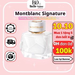 Nước hoa Nữ Montblanc Signature Nữ tính, Nhẹ nhàng, dung tích 2ml/ 5ml/ 10ml